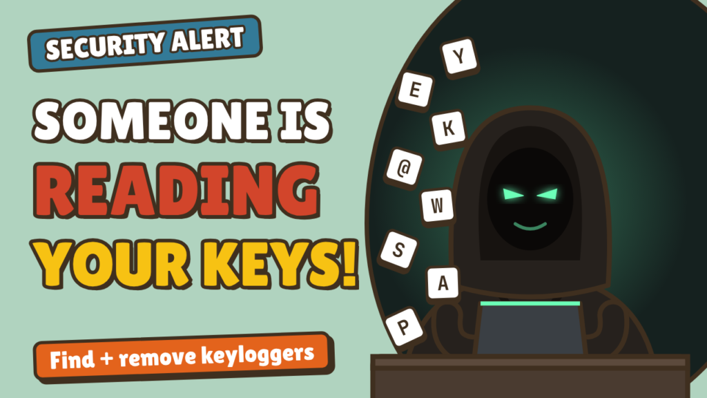 أحدهم يقرأ كل ما تكتبه: كيف تكتشف مسجّل ضغطات المفاتيح (Keylogger) وتزيله