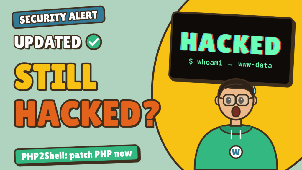 حدّثت WordPress وما زال موقعك مخترقًا؟ حدّث PHP الآن (PHP2Shell، CVE-2026-109618 وCVE-2026-109619)